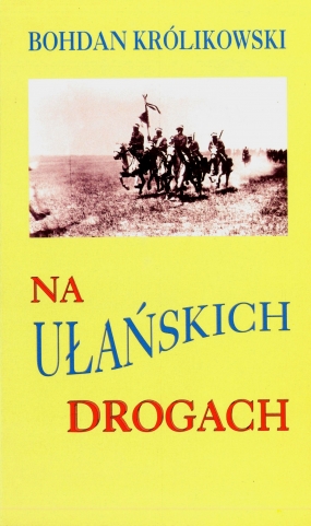 Na ułańskich drogach. Spotkania przedziwne